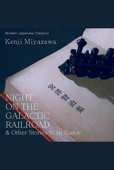 Night on the Galactic Railroad and Other Stories from Ihatov - cover