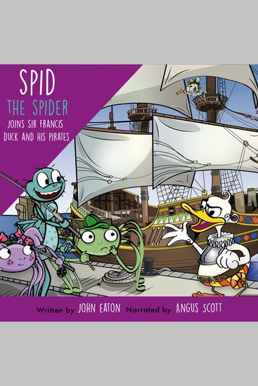 Spid the Spider Joins Sir Francis Duck and His Pirates - cover