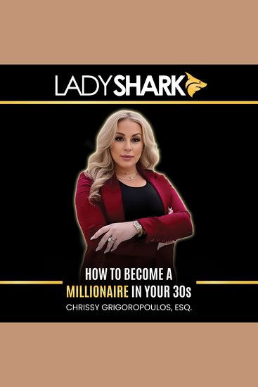 Ladyshark - How to Become a Millionaire in Your 30s - cover