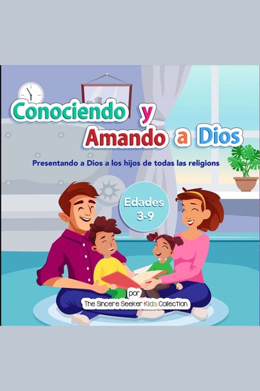 Conociendo y Amando a Dios - Presentando a Dios a los hijos de todas las religiones - cover