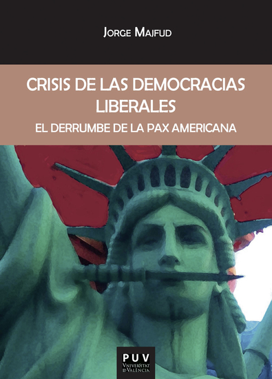Crisis de las democracias liberales - El derrumbe de la Pax americana - cover