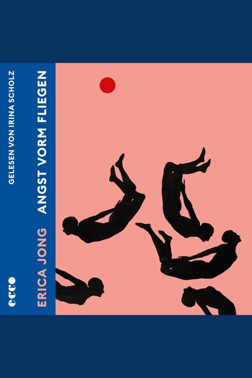 Angst vorm Fliegen (ungekürzt) - Roman | Der feministische Klassiker neu übersetzt | Shortlist Preis der Leipziger Buchmesse - cover