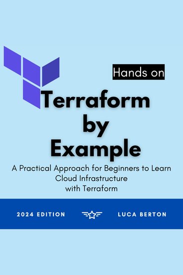 Terraform By Example - A Practical Approach for Beginners to Learn Cloud Infrastructure with Terraform - cover