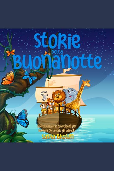 Storie della buonanotte - Raccolta di storie coinvolgenti per bambini che amano gli animali - cover