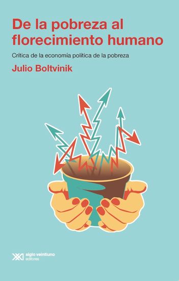 De la pobreza al florecimiento humano - Crítica de la economía política de la pobreza - cover