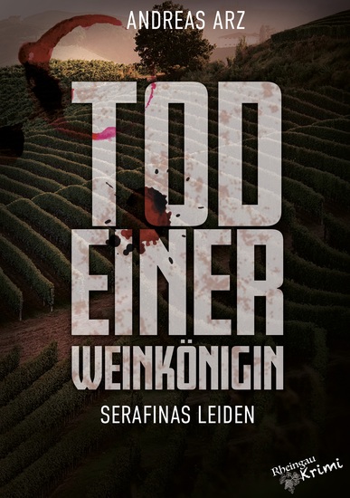 Tod einer Weinkönigin - Serafinas Leiden - cover