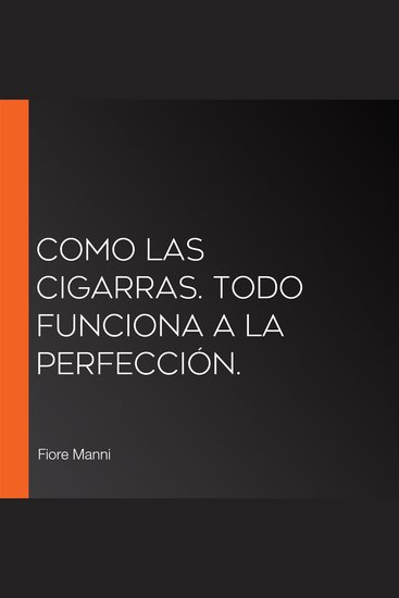 Como las cigarras Todo funciona a la perfección - cover