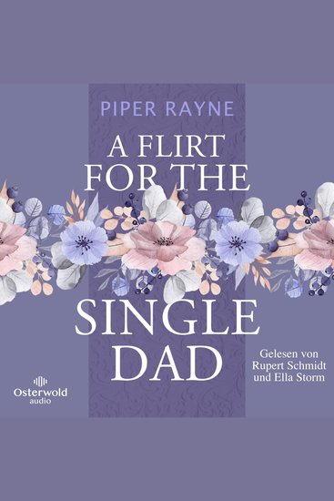 Flirt for the Single Dad A (Single Dad's Club 2) - Prickelnde Small Town Romance der USA Today Bestseller-Autorin - cover