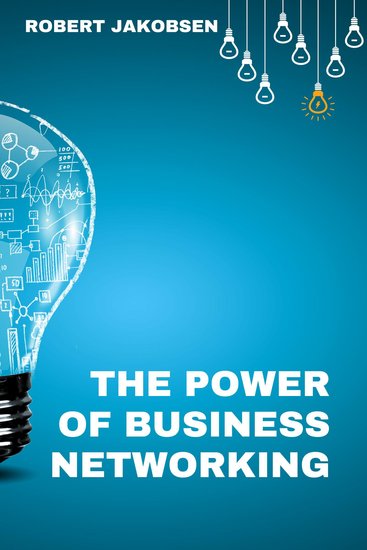 The Power Of Business Networking - cover