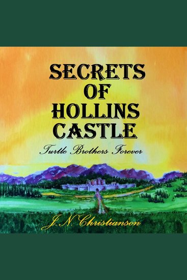 Secrets of Hollins Castle - Turtle Brothers Forever - cover