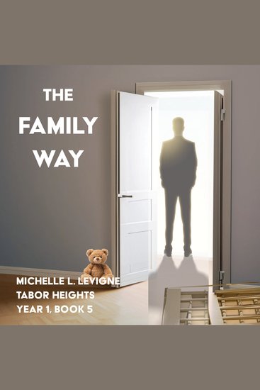 The Family Way - A Marriage in Crisis and Love Reborn - cover