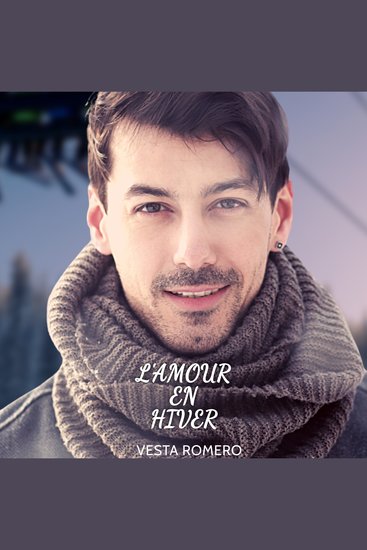 Amore Sulla Neve - Una Storia d'Amore Istantanea tra Opposti - cover