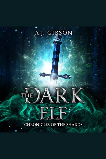 The Dark Elf - Chronicles of the Shards - cover