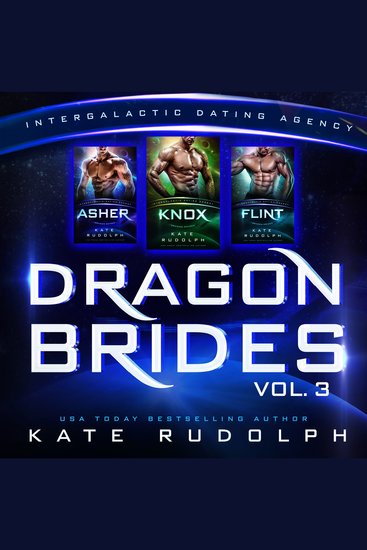 Dragon Brides Volume Three - Intergalactic Dating Agency - cover