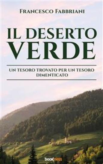 Il Deserto Verde - Un tesoro trovato per un tesoro dimenticato - cover