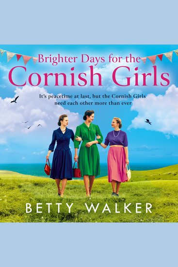 Brighter Days for the Cornish Girls: The brand-new feel-good heartwarming post-WW2 historical family saga to cosy up with in 2025 (The Cornish Girls Series Book 8) - cover