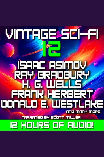 Vintage Sci-Fi 12 - 25 Classic Science Fiction Short Stories from Ray Bradbury Isaac Asimov H G Wells Donald E Westlake Alfred Bester and many more - cover