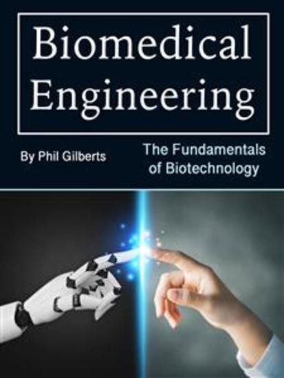 Biomedical Engineering - The Fundamentals of Biotechnology - cover