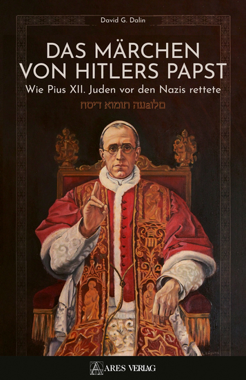 Das Märchen von Hitlers Papst - Wie Pius XII Juden vor den Nazis rettete - cover
