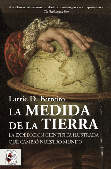 La medida de la Tierra - La expedición científica ilustrada que cambió nuestro mundo - cover