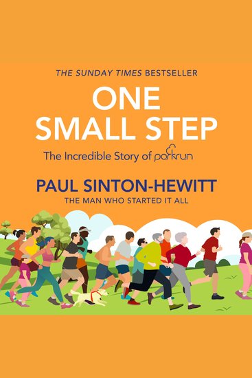 One Small Step - The Sunday Times bestseller of the Incredible Story of Parkrun - cover