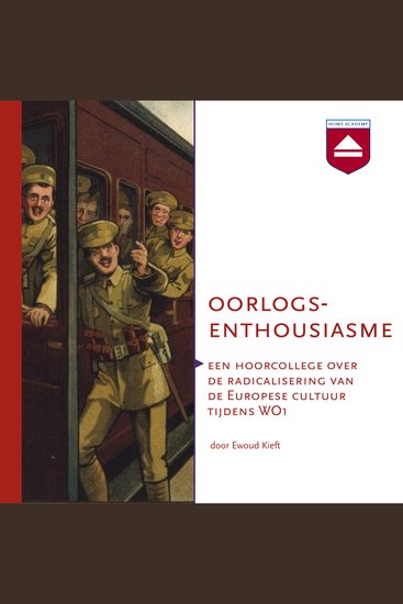 Oorlogsenthousiasme - Een hoorcollege over de radicalisering van de Europese cultuur tijdens WO1 - cover