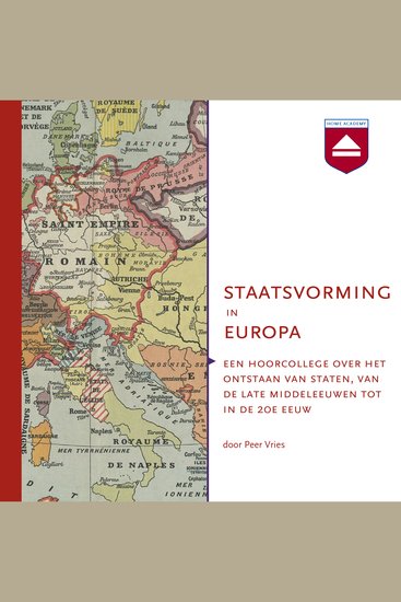 Staatsvorming in Europa - Over het ontstaan van staten van de late Middeleeuwen tot in de 20e eeuw - cover