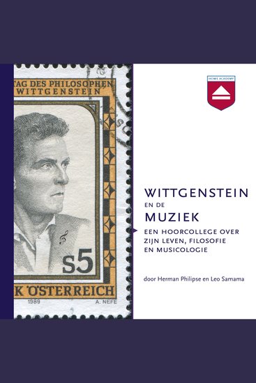 Wittgenstein en de muziek - Een hoorcollege over zijn leven filosofie en musicologie - cover