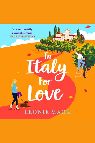 In Italy for Love - A gorgeous romantic read from Leonie Mack - cover