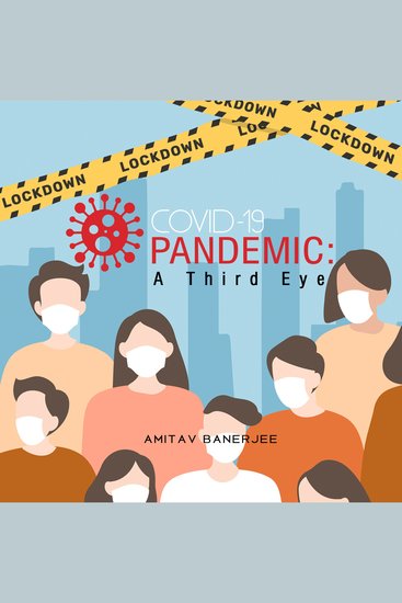 Covid 19 Pandemic: A Third Eye - cover