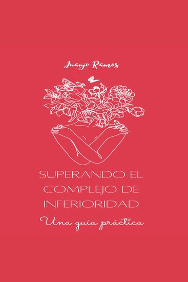 Superando el complejo de inferioridad: una guía práctica - cover