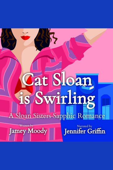 Cat Sloan is Swirling - A fake relationship leads to a sapphic romance - cover