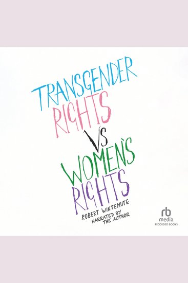 Transgender Rights vs Women’s Rights - From Conflicts to Co-Existence - cover