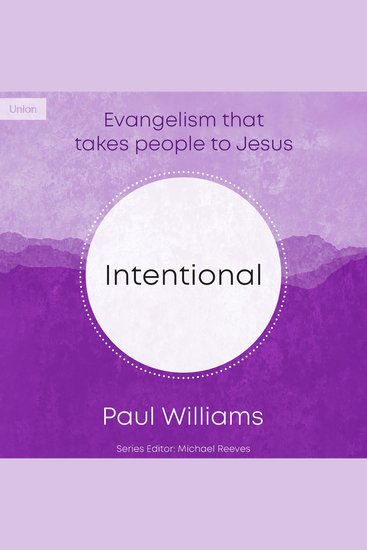 Intentional - Evangelism That Takes People to Jesus - cover