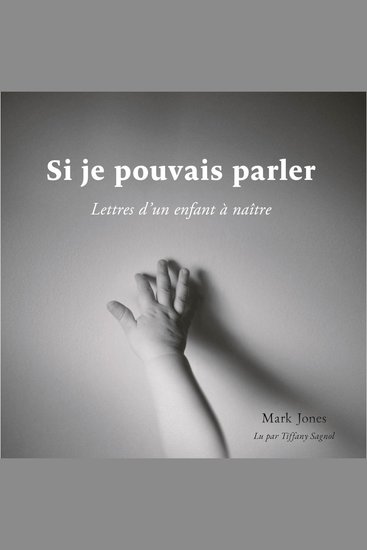 Si je pouvais parler - Lettres d’un enfant à naître - cover