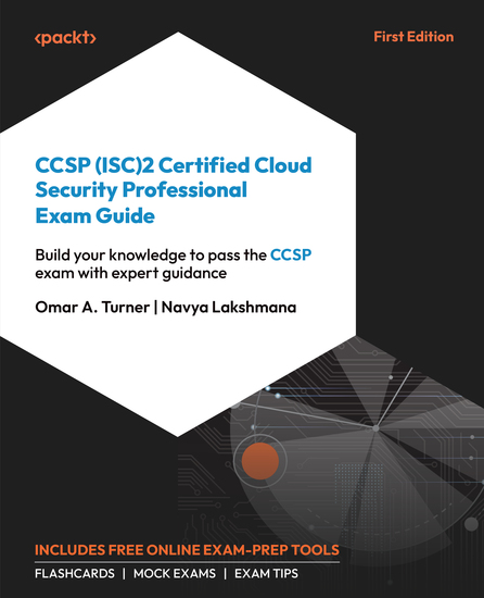 CCSP (ISC)2 Certified Cloud Security Professional Exam Guide - Build your knowledge to pass the CCSP exam with expert guidance - cover