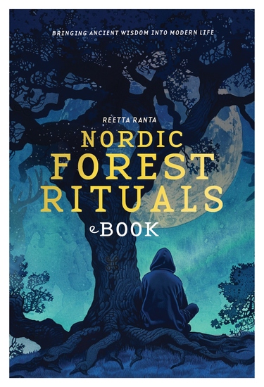 Nordic Forest Rituals - Bringing Ancient Wisdom Into Modern Life - cover