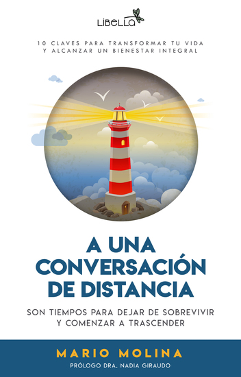 A una conversación de distancia - 10 claves para transformar tu vida y alcanzar un bienestar integral - cover