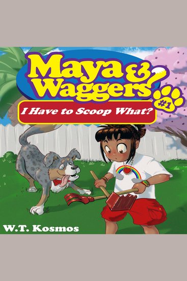 Maya and Waggers - I Have to Scoop What? - cover