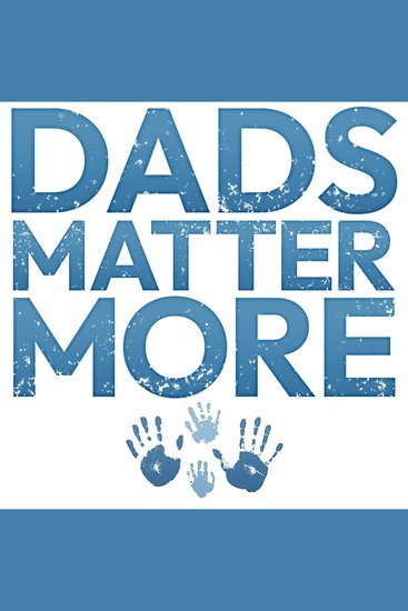 Dads Matter More - The Top 10 Lies Society Is Telling You About Fatherhood - cover