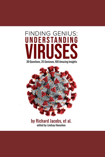 Finding Genius: Understanding Viruses - 30 Questions 25 Geniuses 100 Amazing Insights - cover