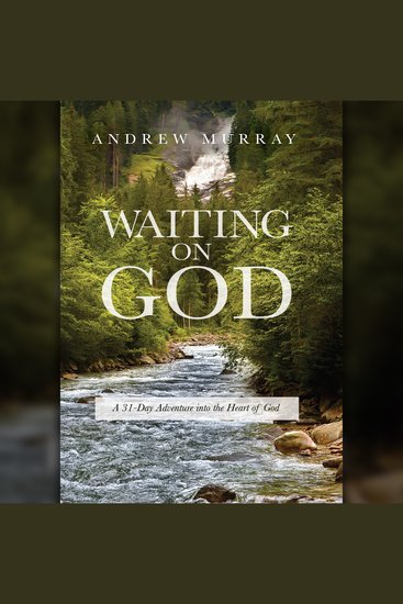 Waiting on God - A 31-Day Adventure into the Heart of God - cover