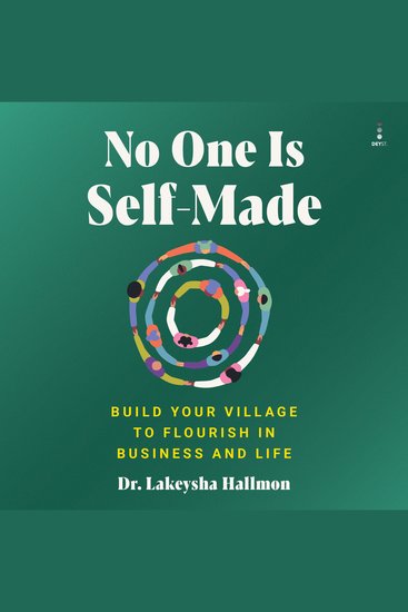 No One Is Self-Made - Build Your Village to Flourish in Business and Life - cover