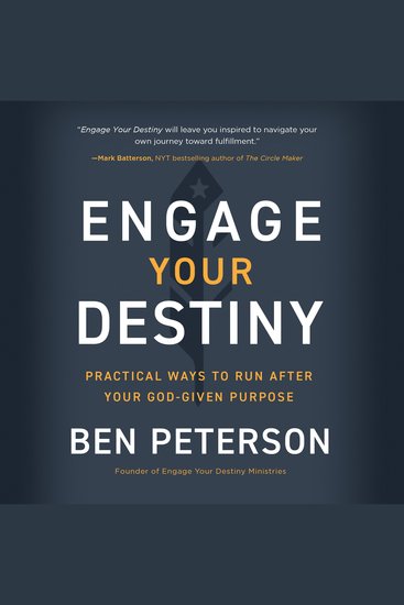 Engage Your Destiny - Practical Ways to Run After Your God-Given Purpose - cover