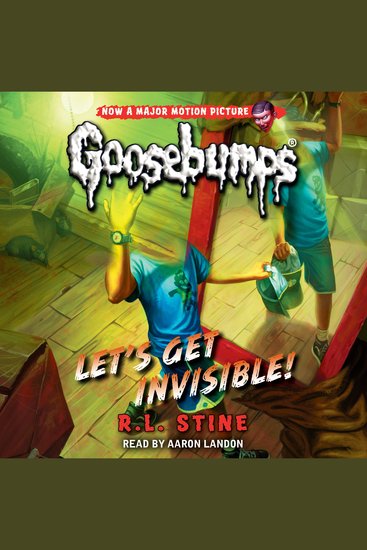 Let's Get Invisible! (Classic Goosebumps #24) - cover
