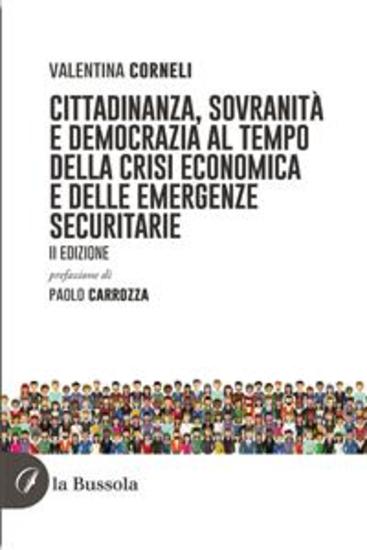 Cittadinanza sovranità e democrazia al tempo della crisi economica e delle emergenze securitarie - II edizione - cover