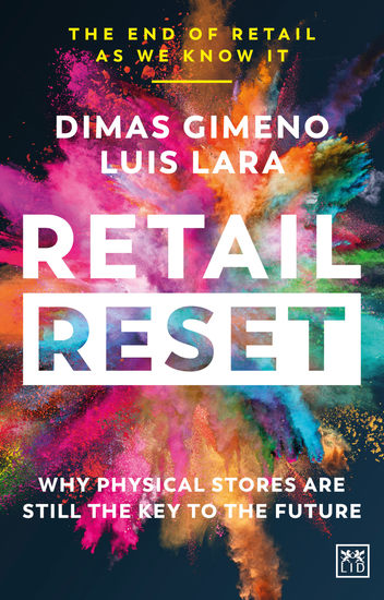 Retail Reset - Why physical stores are still the key to the future - cover