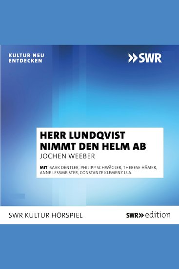 Herr Lundqvist nimmt den Helm ab - cover