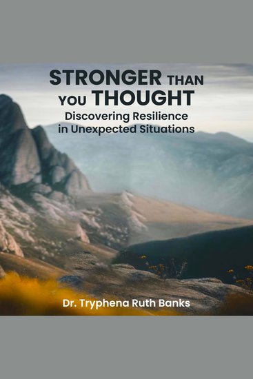Stronger Than You Thought - Discovering Resilience in Unexpected Situations - cover