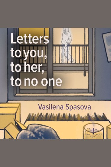 Letters to you to her to no one - cover